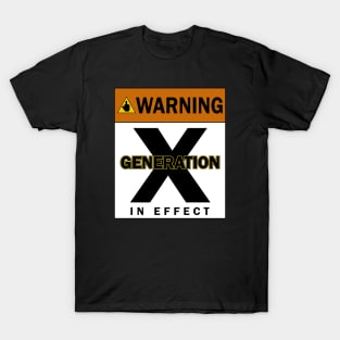 Generation X In Effect, Warning T-Shirt